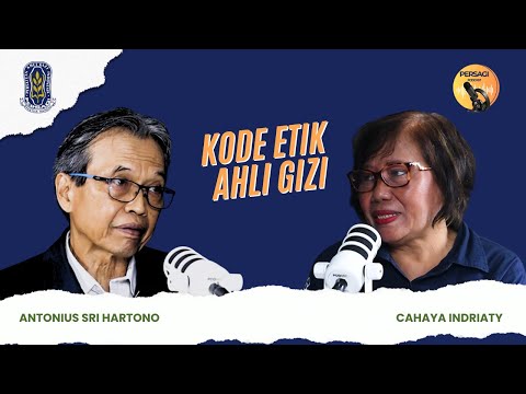 Kode Etik Ahli Gizi | PERSAGI Kabupaten Malang PODCAST Eps. 14